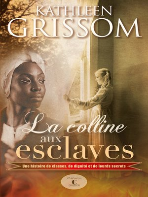 cover image of La colline aux esclaves